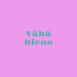 Vähä hieno