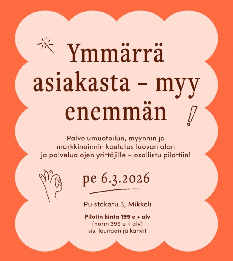 Ymmärrä asiakasta - myy enemään -koulutus 6.3.2026
