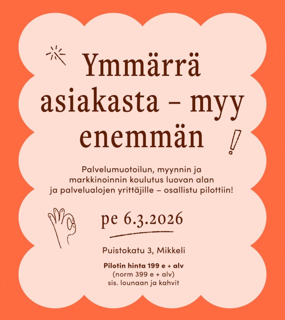 Ymmärrä asiakasta - myy enemään -koulutus 6.3.2026